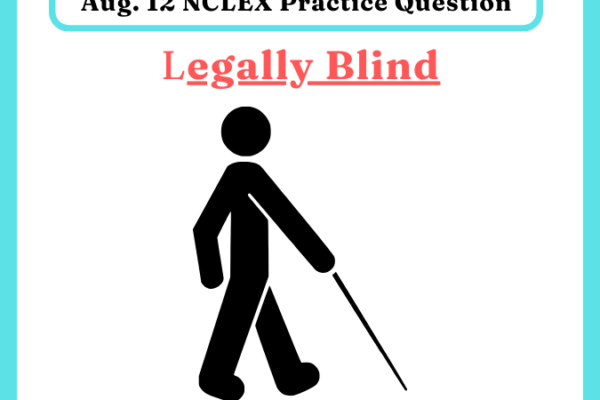 Aug. 12 NCLEX Practice Questions