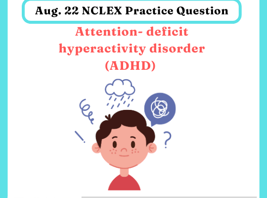 Aug 22 ACE NCLEX with Practice Question