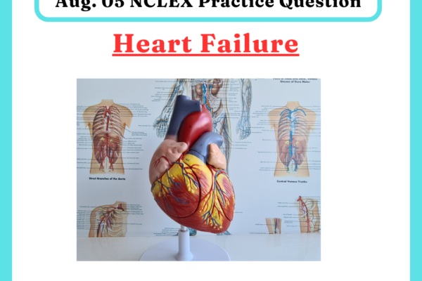 Aug. 05 -NCLEX Daily Practice Questions